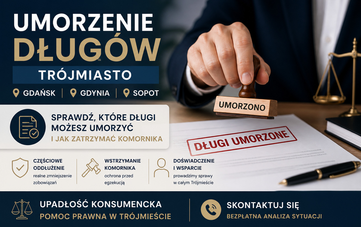 Jakie długi podlegają umorzeniu w upadłości konsumenckiej? Gdańsk, Gdynia, Sopot